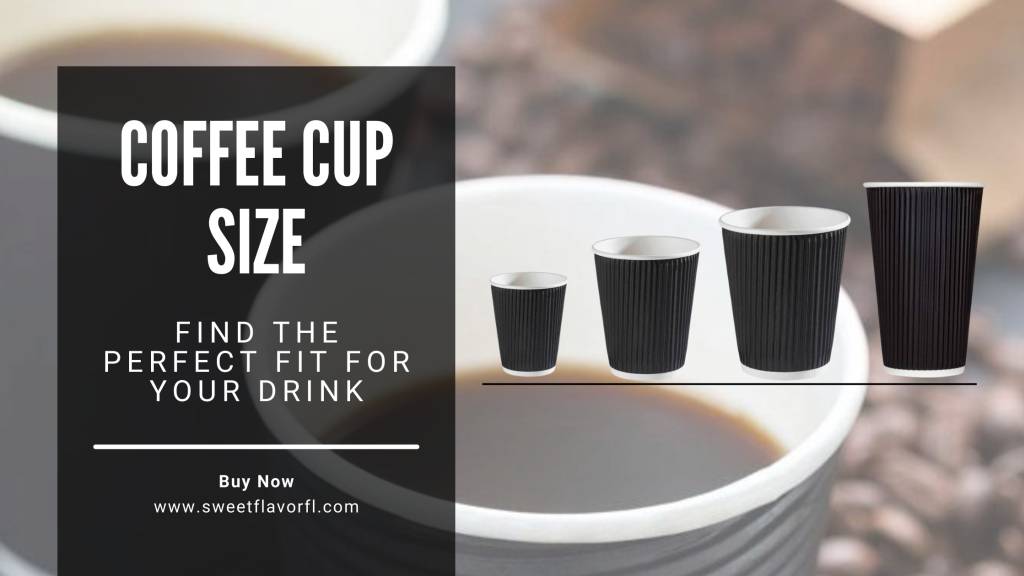Coffee Cup Size Guide: Find the Perfect Fit for Your Drink